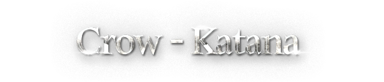 Crow Weapon - Katana